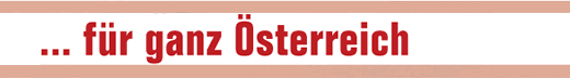 ... f�r ganz �sterreich